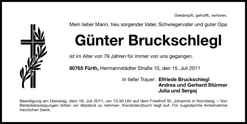  Traueranzeige für Günter Bruckschlegl vom 16.07.2011 aus Nürnberger Nachrichten