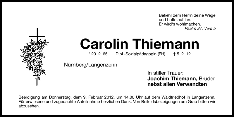  Traueranzeige für Carolin Thiemann vom 07.02.2012 aus Gesamtausgabe Nürnberger Nachrichten / Nürnberger Zeitung