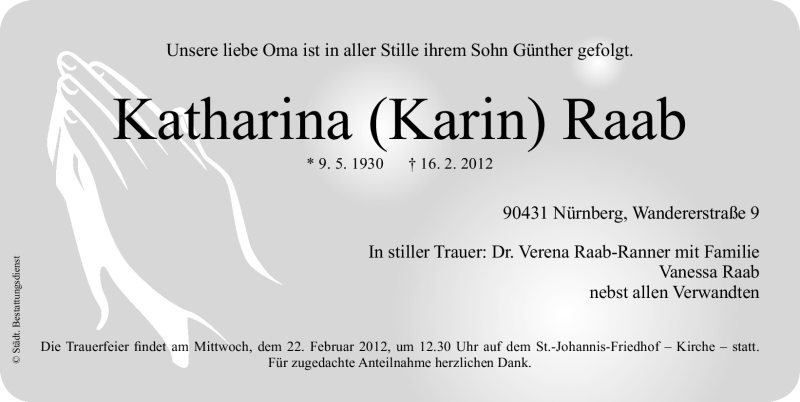  Traueranzeige für Katharina Raab vom 18.02.2012 aus Gesamtausgabe Nürnberger Nachrichten / Nürnberger Zeitung