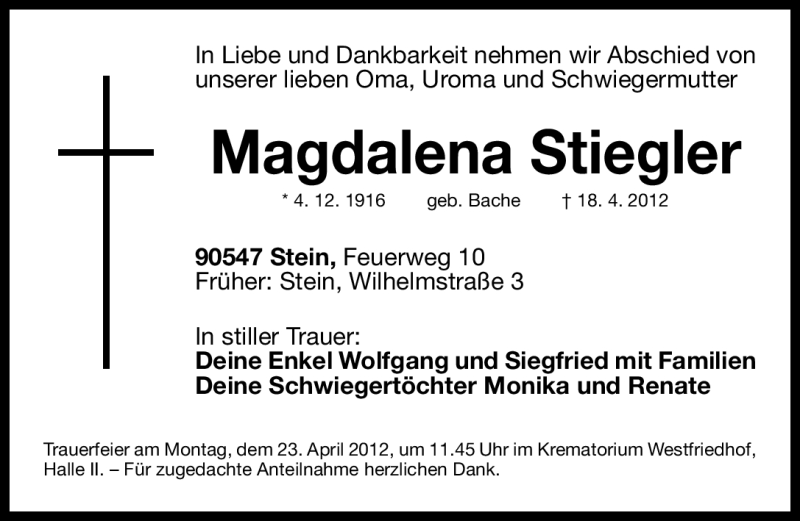  Traueranzeige für Magdalena Stiegler vom 20.04.2012 aus Gesamtausgabe Nürnberger Nachrichten/Nürnberger Ztg.