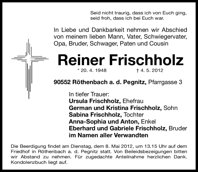  Traueranzeige für Reiner Frischholz vom 07.05.2012 aus Gesamtausgabe Nürnberger Nachrichten/ Nürnberger Ztg.