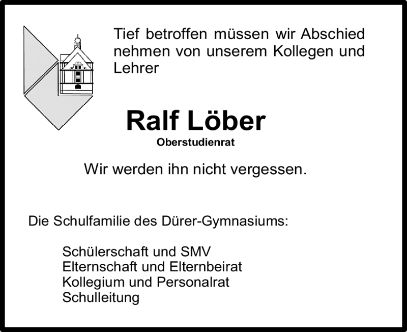  Traueranzeige für Ralf Löber vom 02.07.2012 aus Gesamtausgabe Nürnberger Nachrichten/ Nürnberger Ztg.