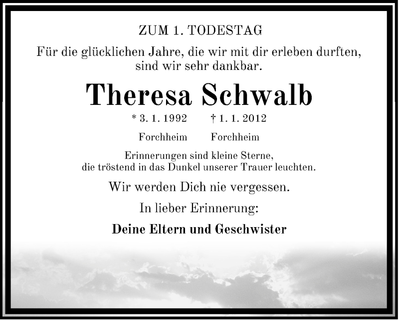  Traueranzeige für Theresa Schwalb vom 03.01.2013 aus Nordbayerische Nachrichten Forchheim Lokal