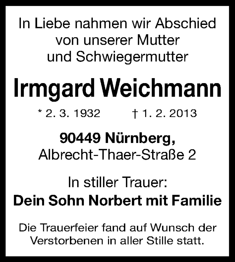  Traueranzeige für Irmgard Weichmann vom 09.02.2013 aus Gesamtausgabe Nürnberger Nachrichten/ Nürnberger Ztg.