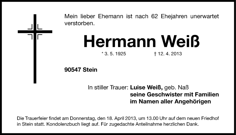  Traueranzeige für Hermann Weiß vom 16.04.2013 aus Gesamtausgabe Nürnberger Nachrichten/ Nürnberger Ztg.