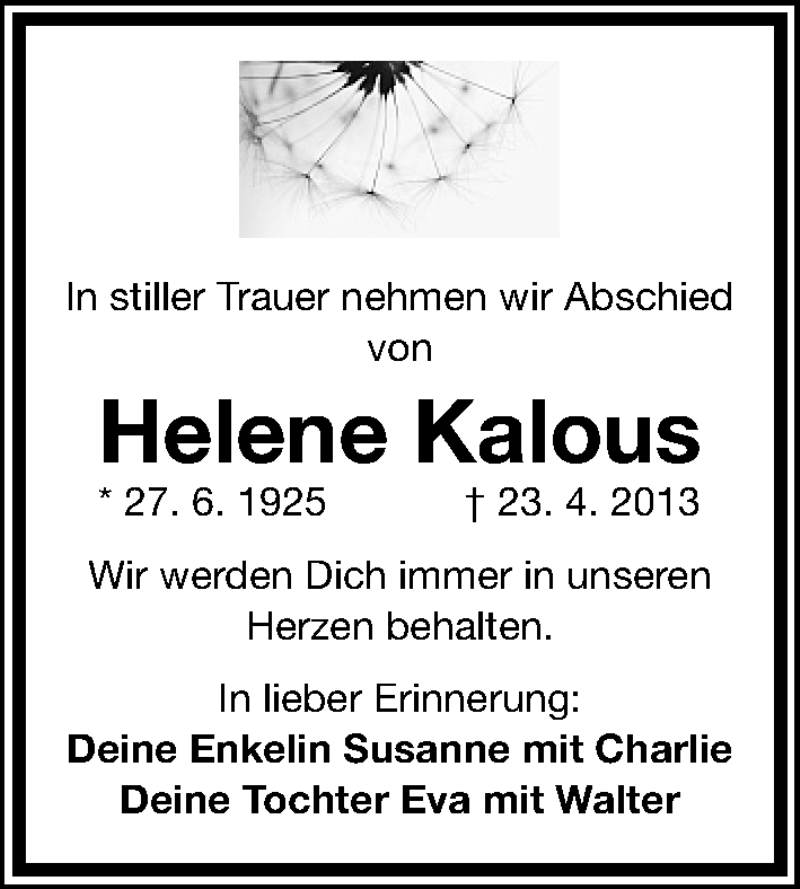  Traueranzeige für Helene Kalous vom 01.05.2013 aus Gesamtausgabe Nürnberger Nachrichten/ Nürnberger Ztg.