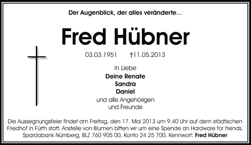  Traueranzeige für Fred Hübner vom 15.05.2013 aus Gesamtausgabe Nürnberger Nachrichten/ Nürnberger Ztg.