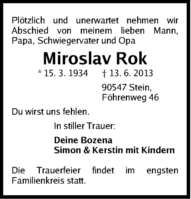  Traueranzeige für Miroslav Rok vom 22.06.2013 aus Gesamtausgabe Nürnberger Nachrichten/ Nürnberger Ztg.