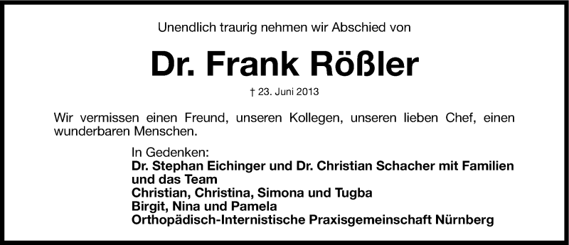  Traueranzeige für Frank Rößler vom 29.06.2013 aus Gesamtausgabe Nürnberger Nachrichten/ Nürnberger Ztg.