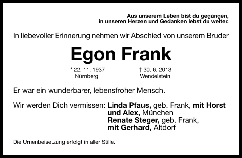  Traueranzeige für Egon Frank vom 06.07.2013 aus Gesamtausgabe Nürnberger Nachrichten/ Nürnberger Ztg.