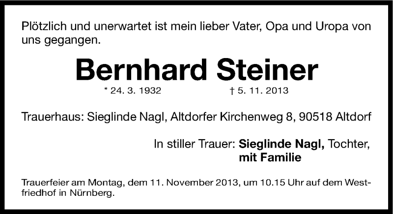  Traueranzeige für Bernhard Steiner vom 09.11.2013 aus Gesamtausgabe Nürnberger Nachrichten/ Nürnberger Ztg.