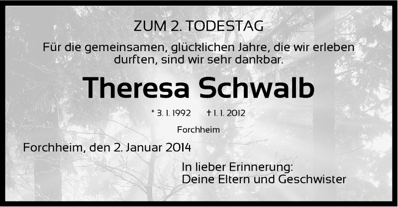  Traueranzeige für Theresa Schwalb vom 02.01.2014 aus Nordbayerische Nachrichten Forchheim Lokal