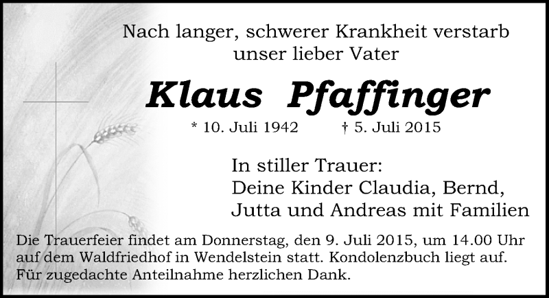  Traueranzeige für Klaus Pfaffinger vom 08.07.2015 aus Gesamtausgabe Nürnberger Nachrichten/ Nürnberger Ztg.