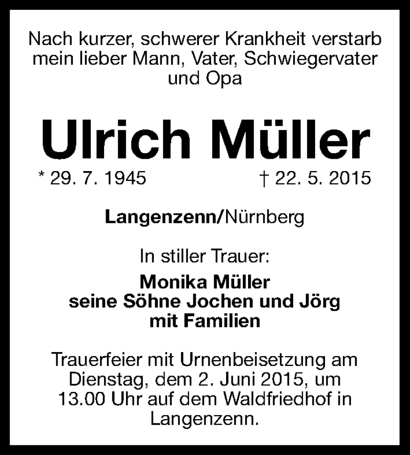  Traueranzeige für Ulrich Müller vom 30.05.2015 aus Gesamtausgabe Nürnberger Nachrichten/ Nürnberger Ztg.