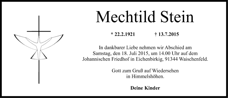  Traueranzeige für Mechtild Stein vom 15.07.2015 aus Nordbayerische Nachrichten Forchheim Lokal