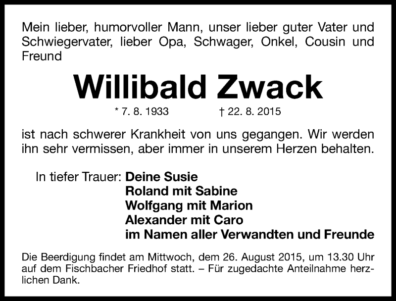  Traueranzeige für Willibald Zwack vom 25.08.2015 aus Gesamtausgabe Nürnberger Nachrichten/ Nürnberger Ztg.