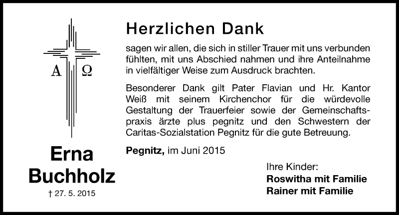  Traueranzeige für Erna Buchholz vom 13.06.2015 aus Nordbayer. Nachrichten Pegnitz/ Nordbayer. Nachrichten Forchheim
