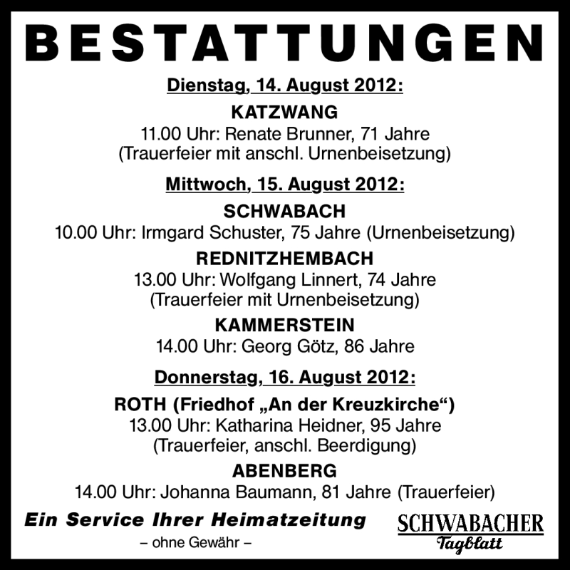  Traueranzeige für Bestattungen 14.08.-16.08.12  vom 14.08.2012 aus Schwabach