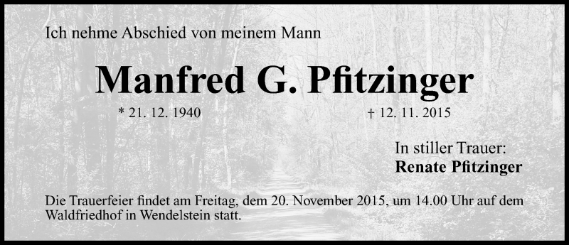  Traueranzeige für Manfred Pfitzinger vom 18.11.2015 aus Gesamtausgabe Nürnberger Nachrichten/ Nürnberger Ztg.