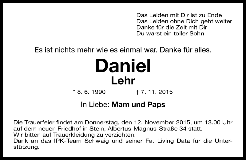  Traueranzeige für Daniel Lehr vom 10.11.2015 aus Gesamtausgabe Nürnberger Nachrichten/ Nürnberger Ztg.