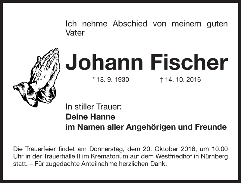  Traueranzeige für Johann Fischer vom 17.10.2016 aus Gesamtausgabe Nürnberger Nachrichten/ Nürnberger Ztg.