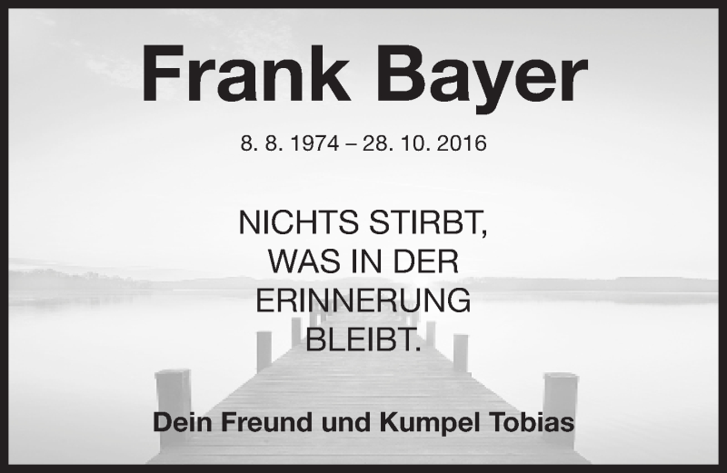  Traueranzeige für Frank Bayer vom 04.11.2016 aus Nordbayerische Nachrichten Forchheim Lokal