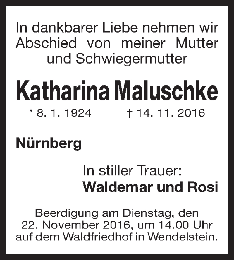  Traueranzeige für Katharina Maluschke vom 19.11.2016 aus Gesamtausgabe Nürnberger Nachrichten/ Nürnberger Ztg.