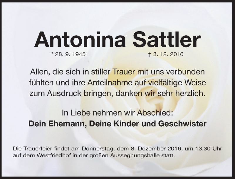  Traueranzeige für Antonina Sattler vom 06.12.2016 aus Gesamtausgabe Nürnberger Nachrichten/ Nürnberger Ztg.
