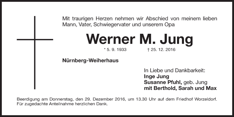  Traueranzeige für Werner Jung vom 28.12.2016 aus Gesamtausgabe Nürnberger Nachrichten/ Nürnberger Ztg.