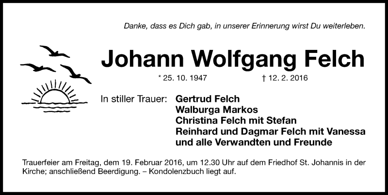  Traueranzeige für Johann Wolfgang Felch vom 17.02.2016 aus Gesamtausgabe Nürnberger Nachrichten/ Nürnberger Ztg.