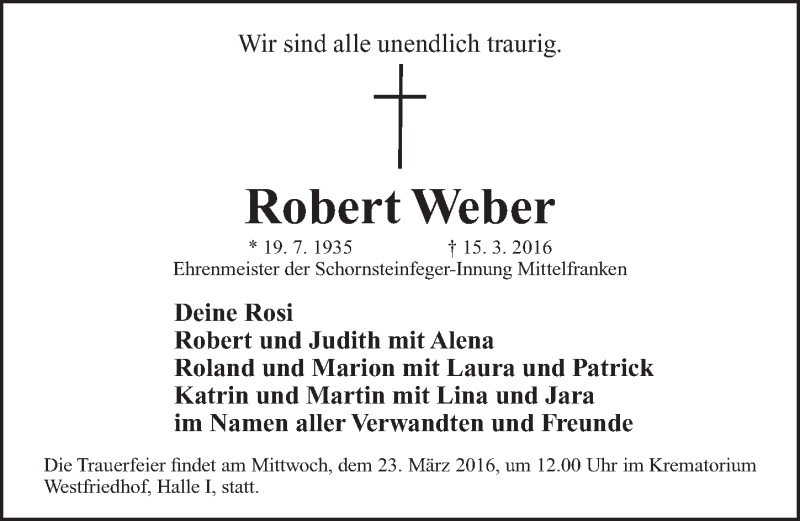  Traueranzeige für Robert Weber vom 19.03.2016 aus Gesamtausgabe Nürnberger Nachrichten/ Nürnberger Ztg.