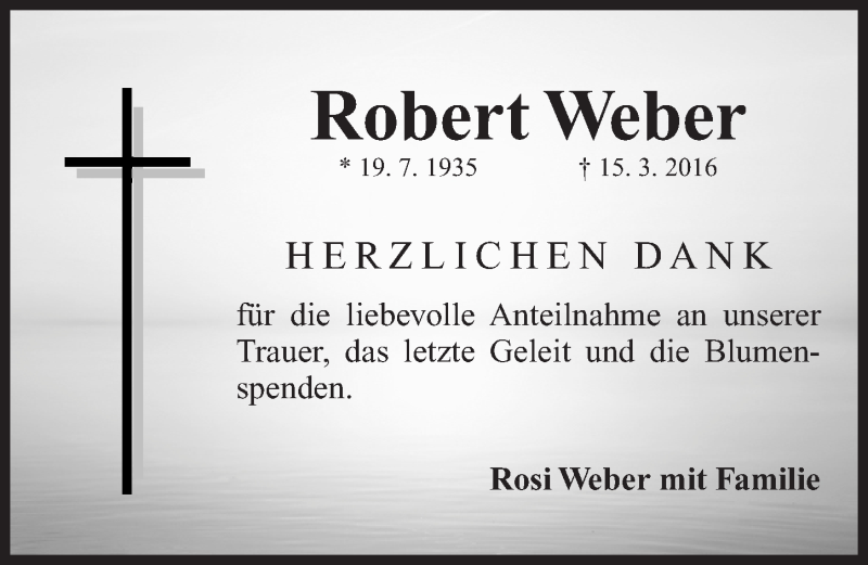  Traueranzeige für Robert Weber vom 16.04.2016 aus Gesamtausgabe Nürnberger Nachrichten/ Nürnberger Ztg.