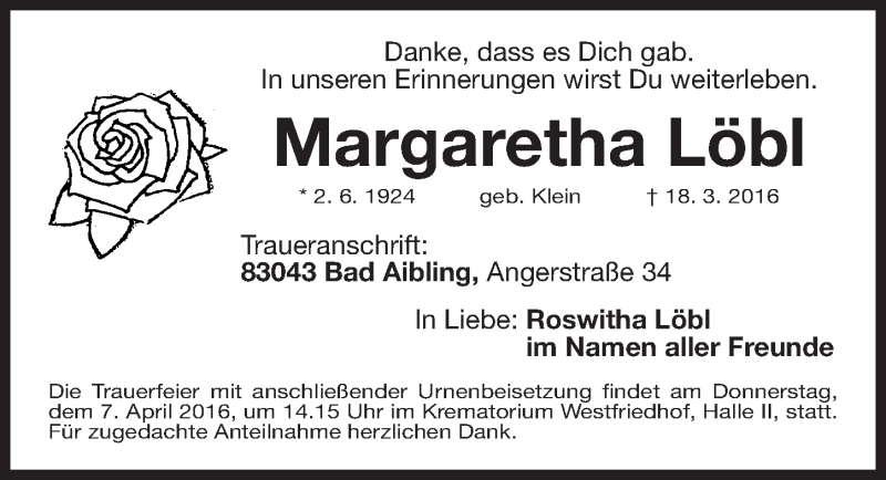  Traueranzeige für Margaretha Löbl vom 02.04.2016 aus Gesamtausgabe Nürnberger Nachrichten/ Nürnberger Ztg.