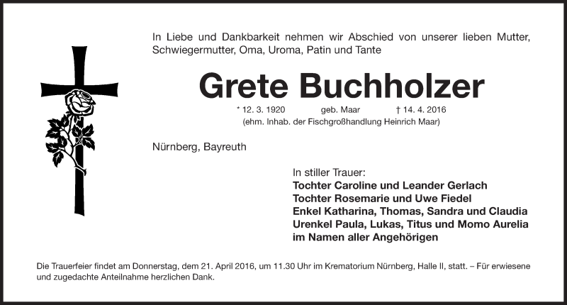  Traueranzeige für Grete Buchholzer vom 18.04.2016 aus Gesamtausgabe Nürnberger Nachrichten/ Nürnberger Ztg.