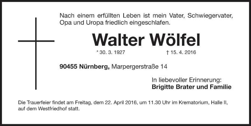  Traueranzeige für Walter Wölfel vom 20.04.2016 aus Gesamtausgabe Nürnberger Nachrichten/ Nürnberger Ztg.