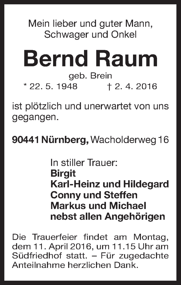  Traueranzeige für Bernd Raum vom 06.04.2016 aus Gesamtausgabe Nürnberger Nachrichten/ Nürnberger Ztg.