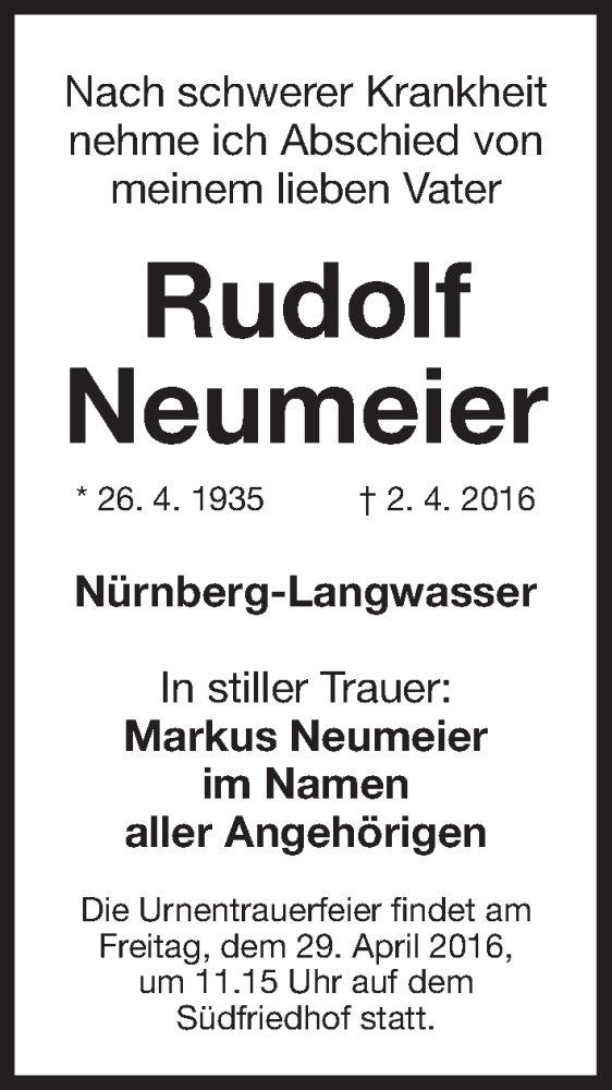  Traueranzeige für Rudolf Neumeier vom 26.04.2016 aus Gesamtausgabe Nürnberger Nachrichten/ Nürnberger Ztg.