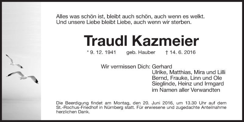  Traueranzeige für Traudl Kazmeier vom 18.06.2016 aus Gesamtausgabe Nürnberger Nachrichten/ Nürnberger Ztg.