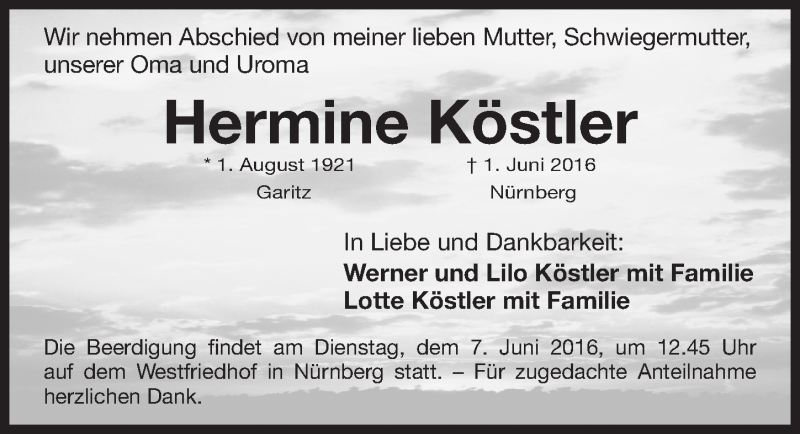  Traueranzeige für Hermine Köstler vom 04.06.2016 aus Gesamtausgabe Nürnberger Nachrichten/ Nürnberger Ztg.