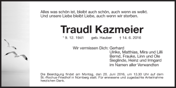 Traueranzeige von Traudl Kazmeier von Gesamtausgabe Nürnberger Nachrichten/ Nürnberger Ztg.
