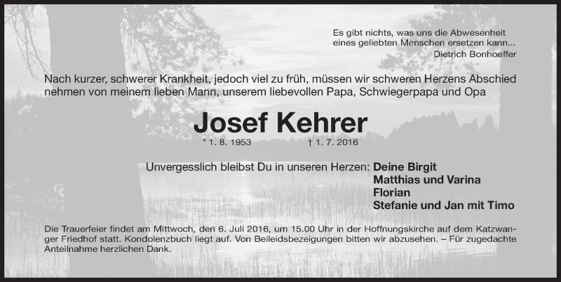  Traueranzeige für Josef Kehrer vom 04.07.2016 aus Gesamtausgabe Nürnberger Nachrichten/ Nürnberger Ztg.