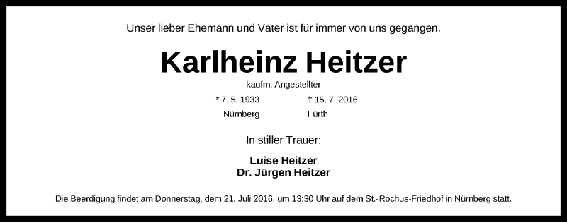  Traueranzeige für Karlheinz Heitzer vom 20.07.2016 aus Gesamtausgabe Nürnberger Nachrichten/ Nürnberger Ztg./ Fürther Nachrichten