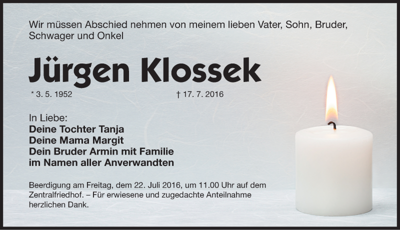  Traueranzeige für Jürgen Klossek vom 20.07.2016 aus Erlanger Nachrichten Lokal