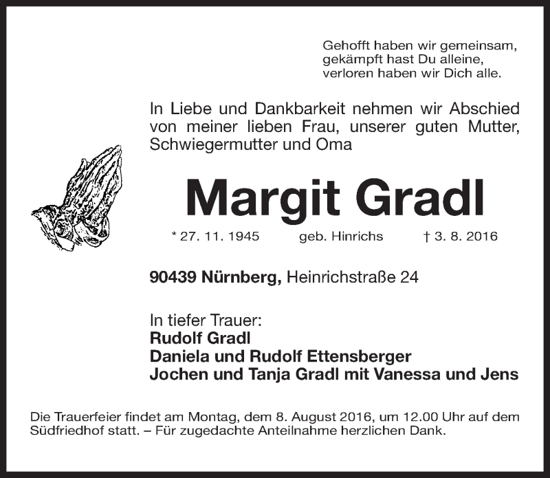 Traueranzeige für Margit Gradl vom 06.08.2016 aus Gesamtausgabe Nürnberger Nachrichten/ Nürnberger Ztg.