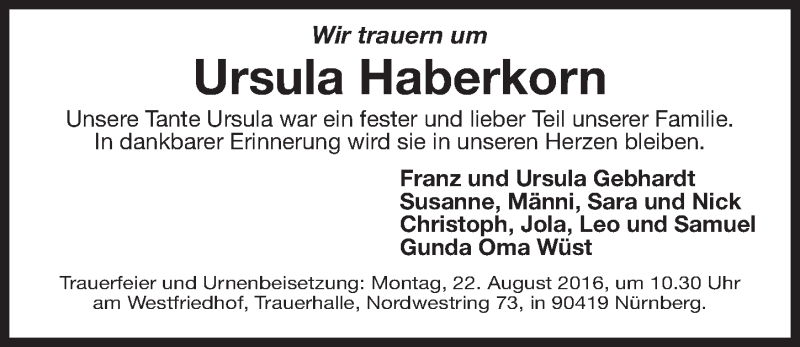  Traueranzeige für Ursula Haberkorn vom 17.08.2016 aus Gesamtausgabe Nürnberger Nachrichten/ Nürnberger Ztg./ Fürther Nachrichten