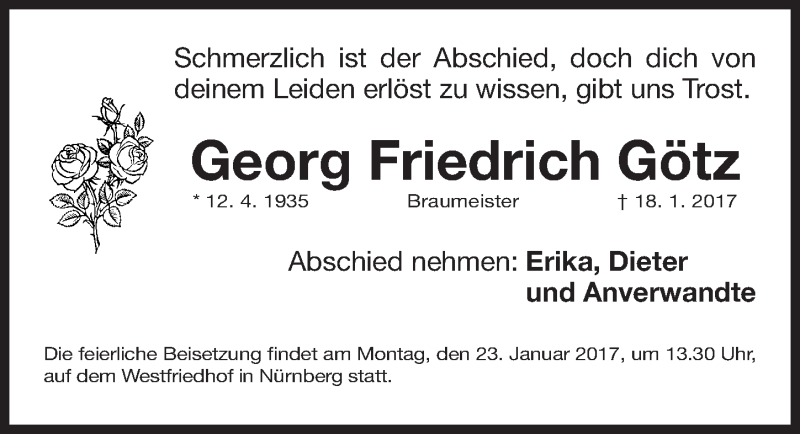  Traueranzeige für Georg Friedrich Götz vom 20.01.2017 aus Gesamtausgabe Nürnberger Nachrichten/ Nürnberger Ztg.