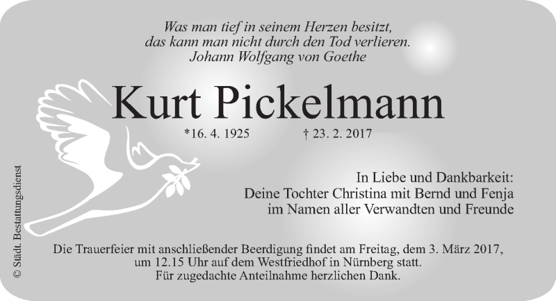  Traueranzeige für Kurt Pickelmann vom 25.02.2017 aus Gesamtausgabe Nürnberger Nachrichten/ Nürnberger Ztg.