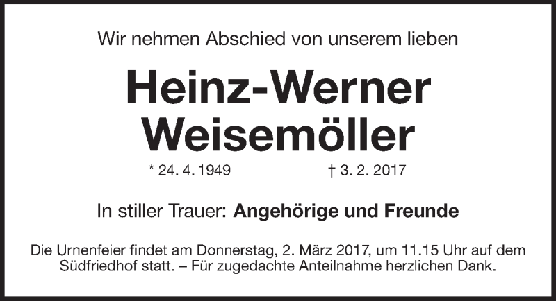  Traueranzeige für Heinz-Werner Weisemöller vom 25.02.2017 aus Gesamtausgabe Nürnberger Nachrichten/ Nürnberger Ztg.