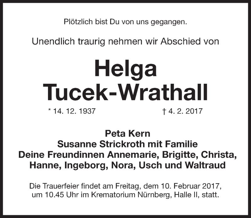  Traueranzeige für Helga Tucek-Wrathall vom 08.02.2017 aus Gesamtausgabe Nürnberger Nachrichten/ Nürnberger Ztg.