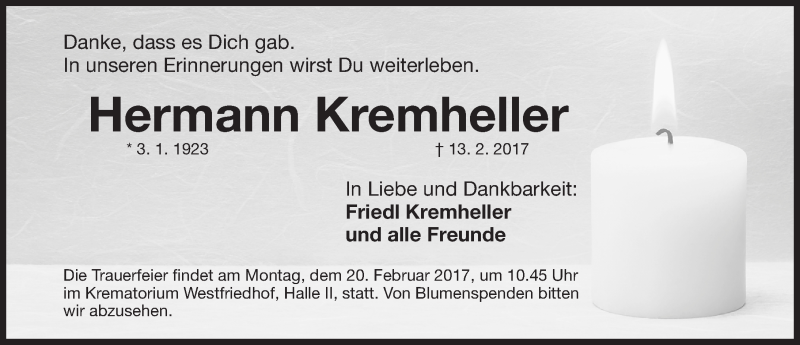  Traueranzeige für Hermann Kremheller vom 18.02.2017 aus Gesamtausgabe Nürnberger Nachrichten/ Nürnberger Ztg.